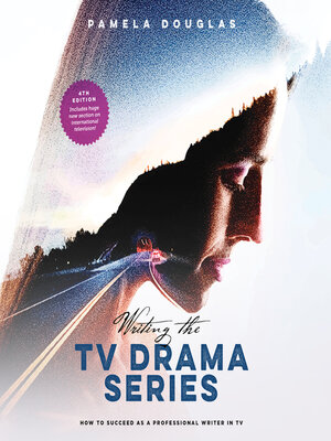 cover image of Writing the TV Drama Series